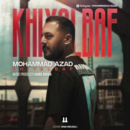Mohammad Azad – Khiyalbaf